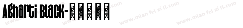 Agharti Black字体转换